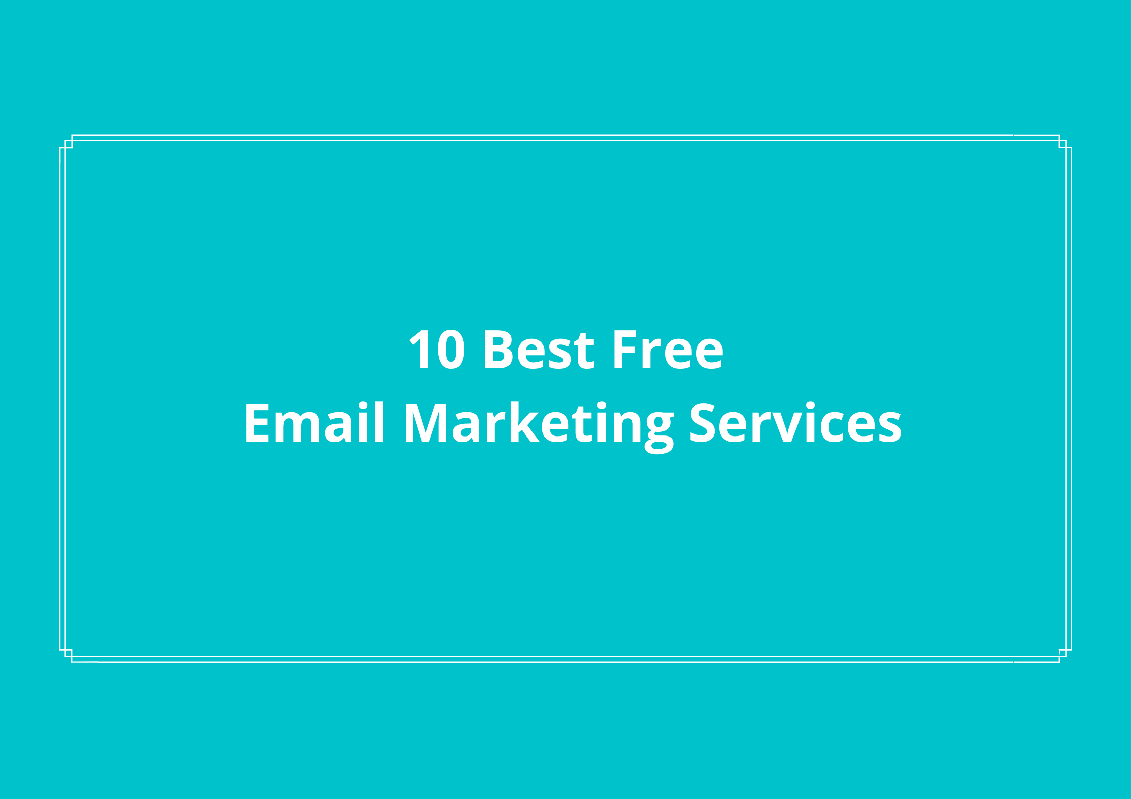 10 Best Free Email Marketing Services