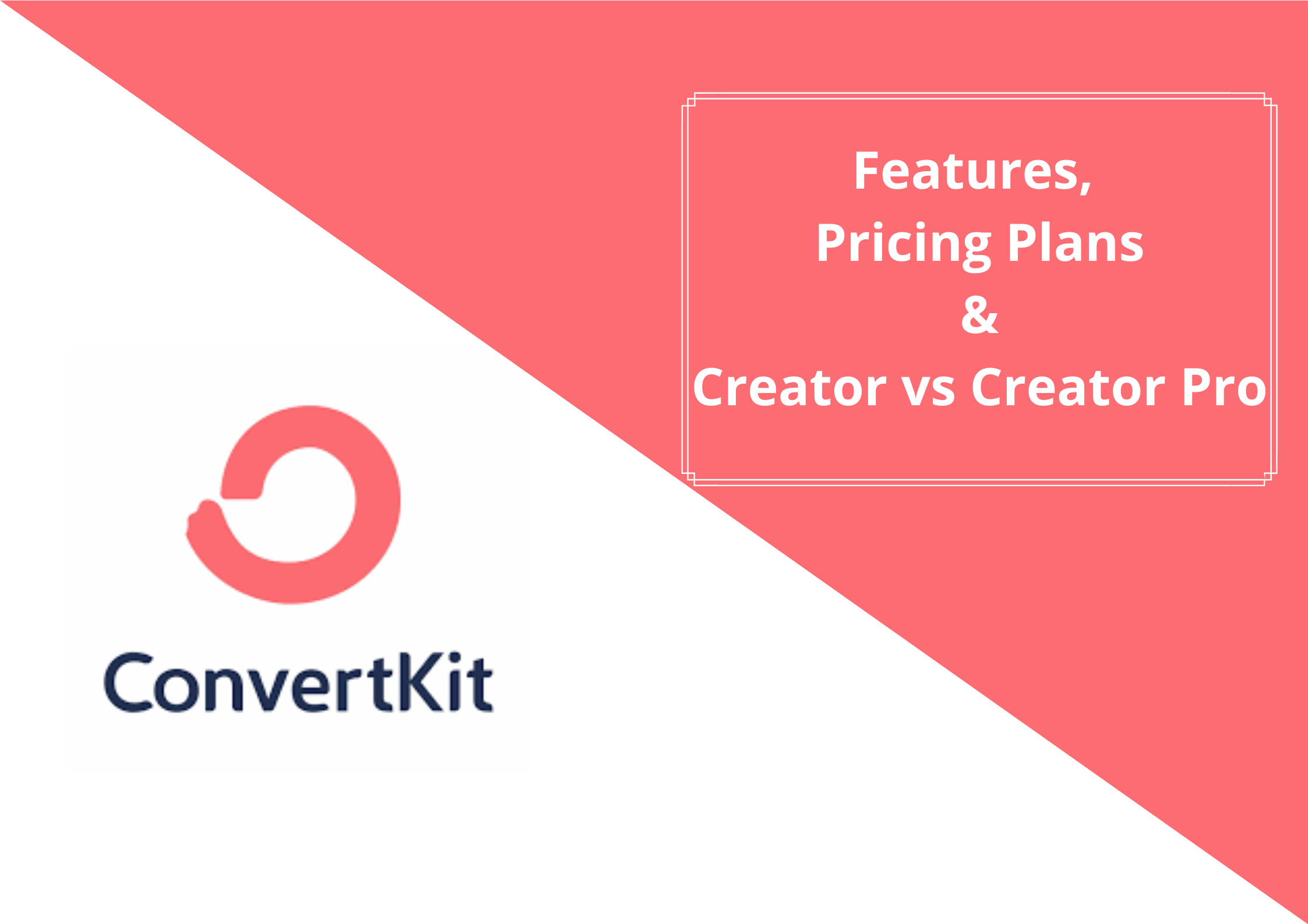 Convertkit-features-and-pricing-plans